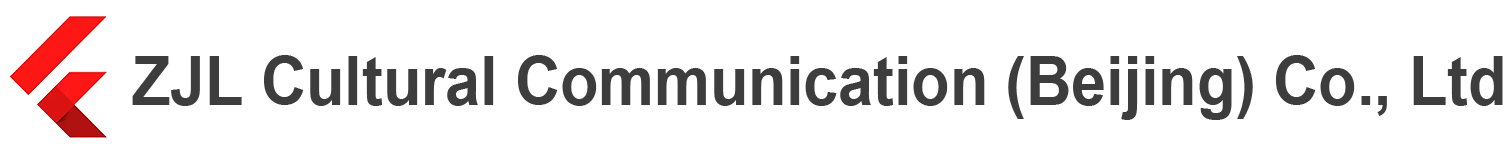 ZJL Cultural Communication (Beijing) Co.,Ltd.